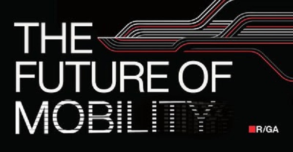 Image Source: R/GA The Future of Mobility Report