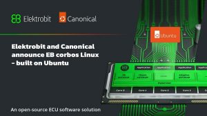 Elektrobit and Canonical announce EB corbos Linux - built on Ubuntu