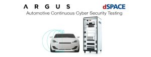 dSPACE & Argus collaborate on next-gen auto cybersecurity testing